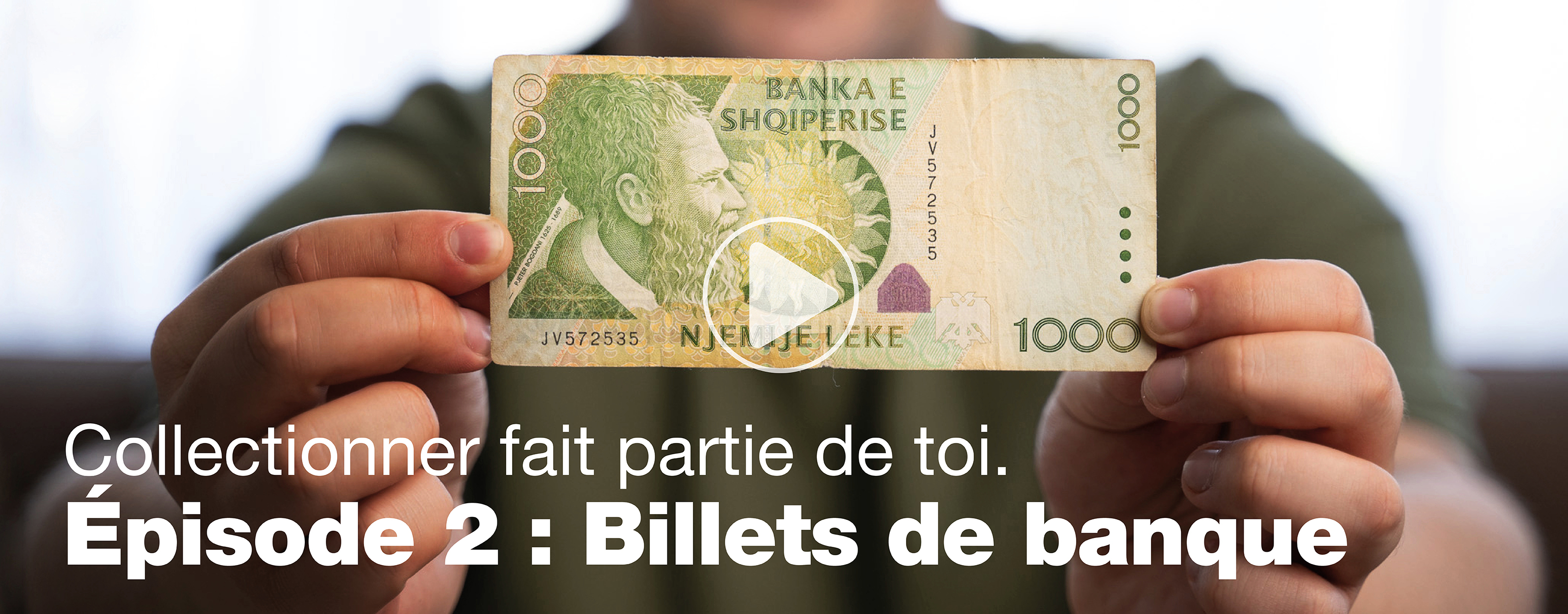 Sammeln ist ein Teil von Dir. - Episode 2: Banknoten